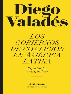 cover image of Los gobiernos de coalición en América Latina